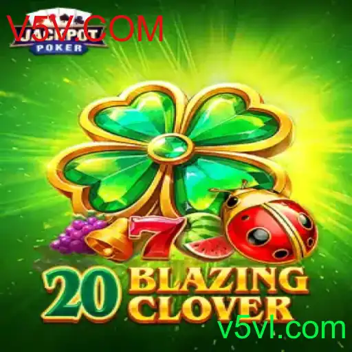 Descubra a Excitante Experiência de Jogo do 20BlazingClover